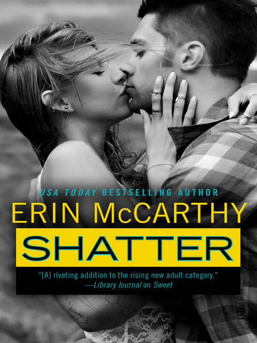 Title details for Shatter by Erin McCarthy - Available